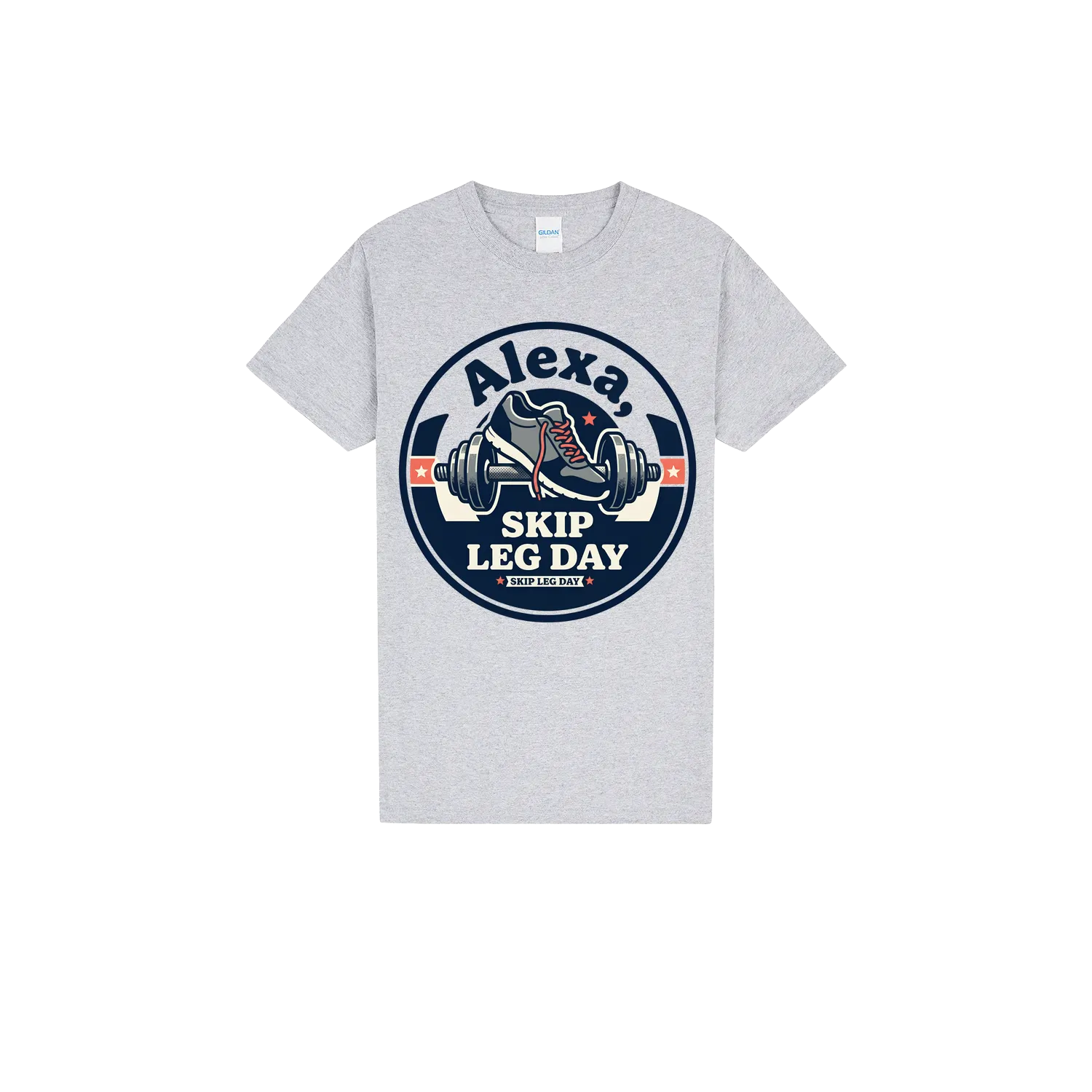 Clean Fit Tee - 'Alexa Skip Leg Day'